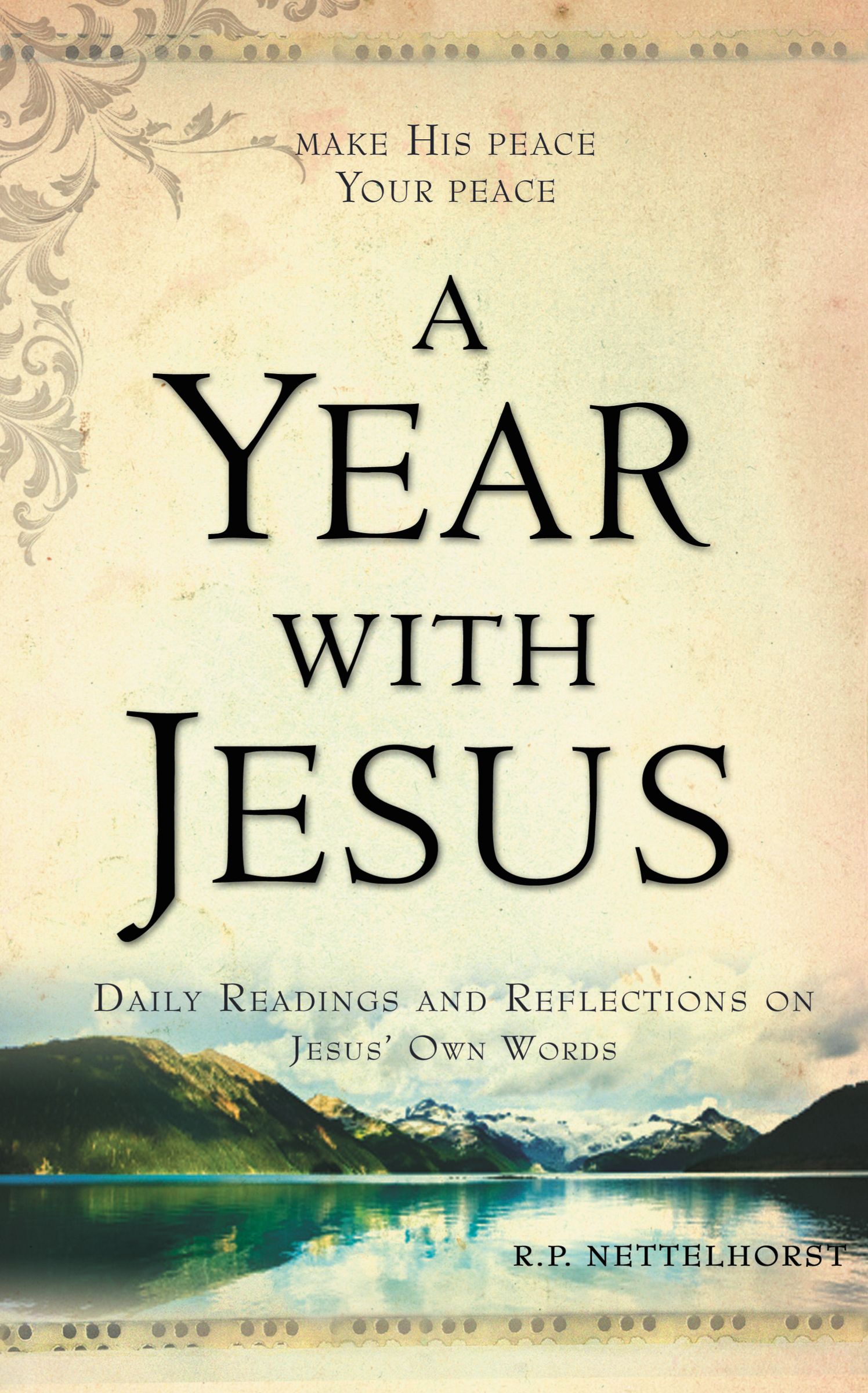 A Year with Jesus By R P Nettelhorst (Paperback) 9780849946998