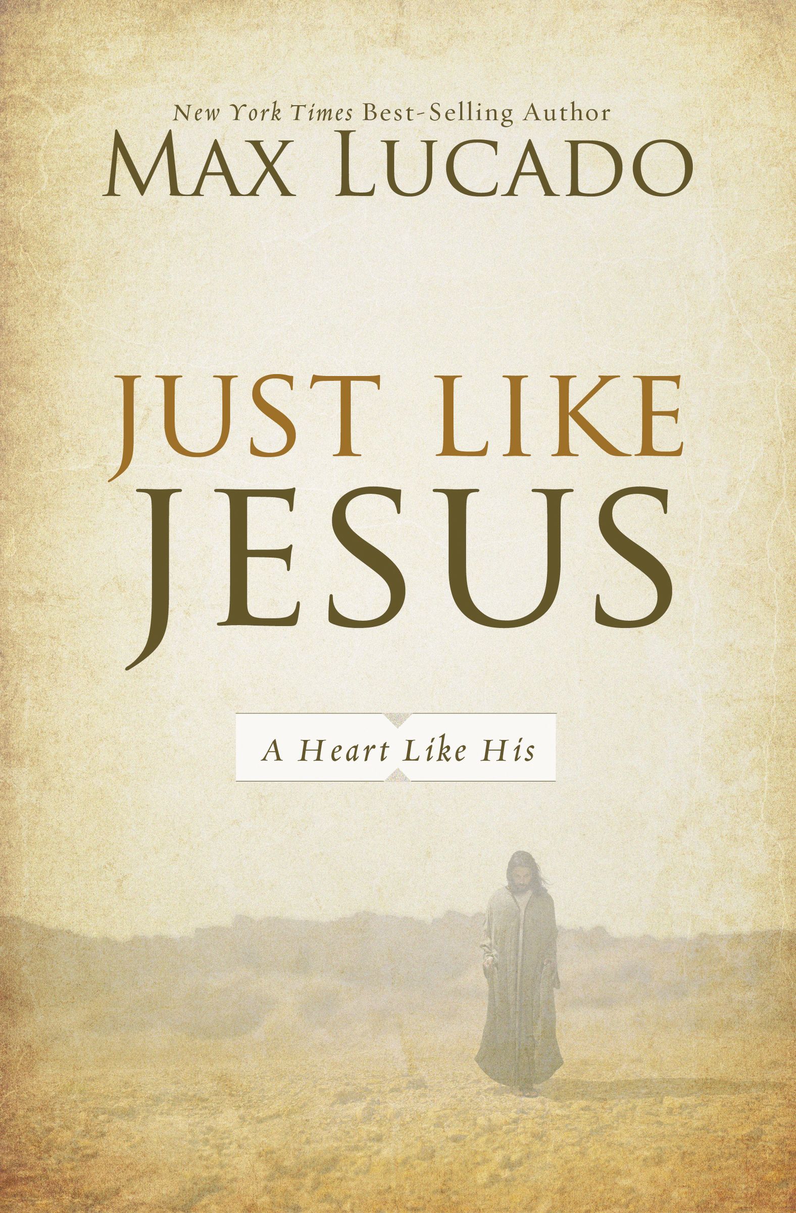 Just Like Jesus By Max Lucado (Paperback) 9780849947438