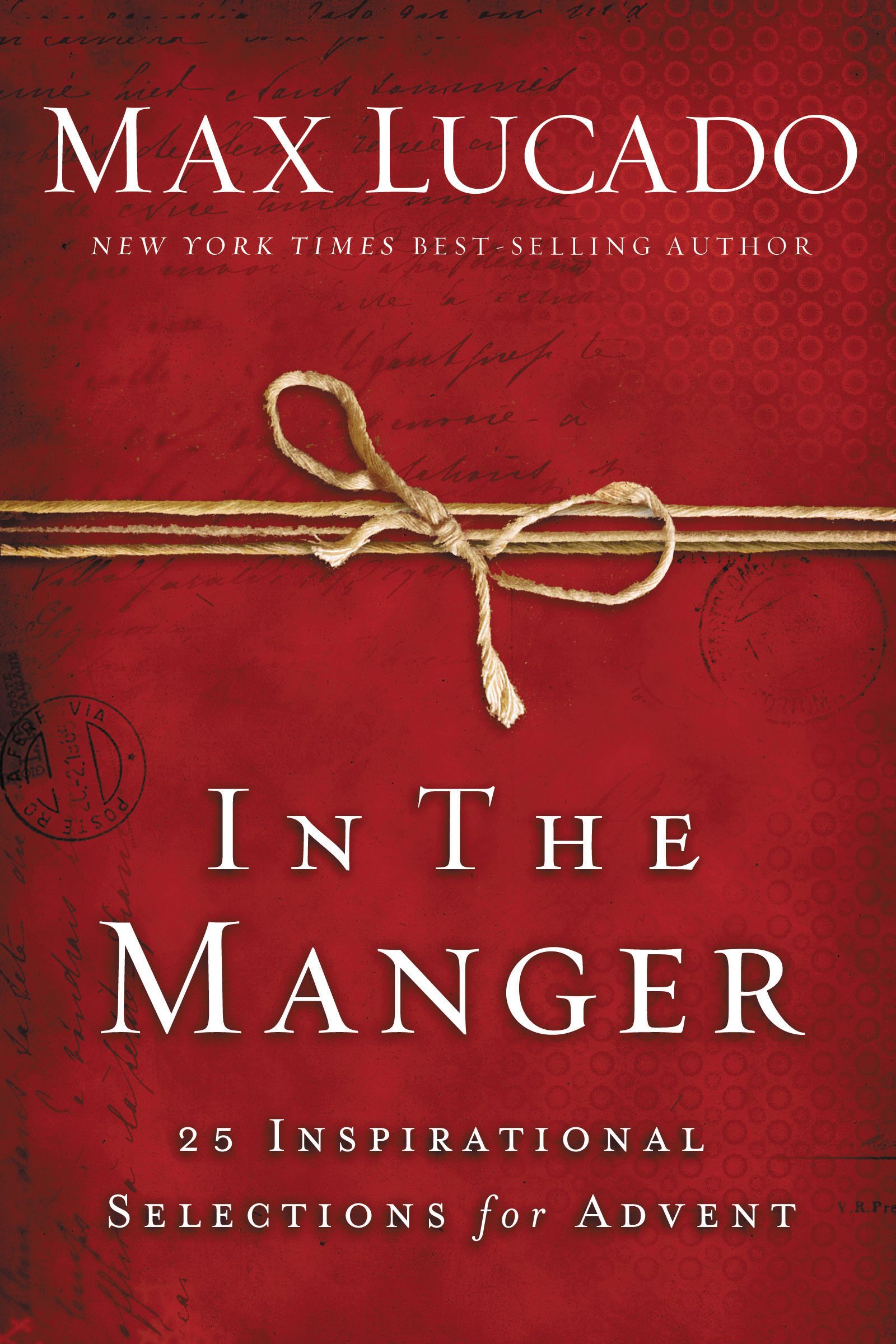 In The Manger By Max Lucado (Hardback) 9780849947582