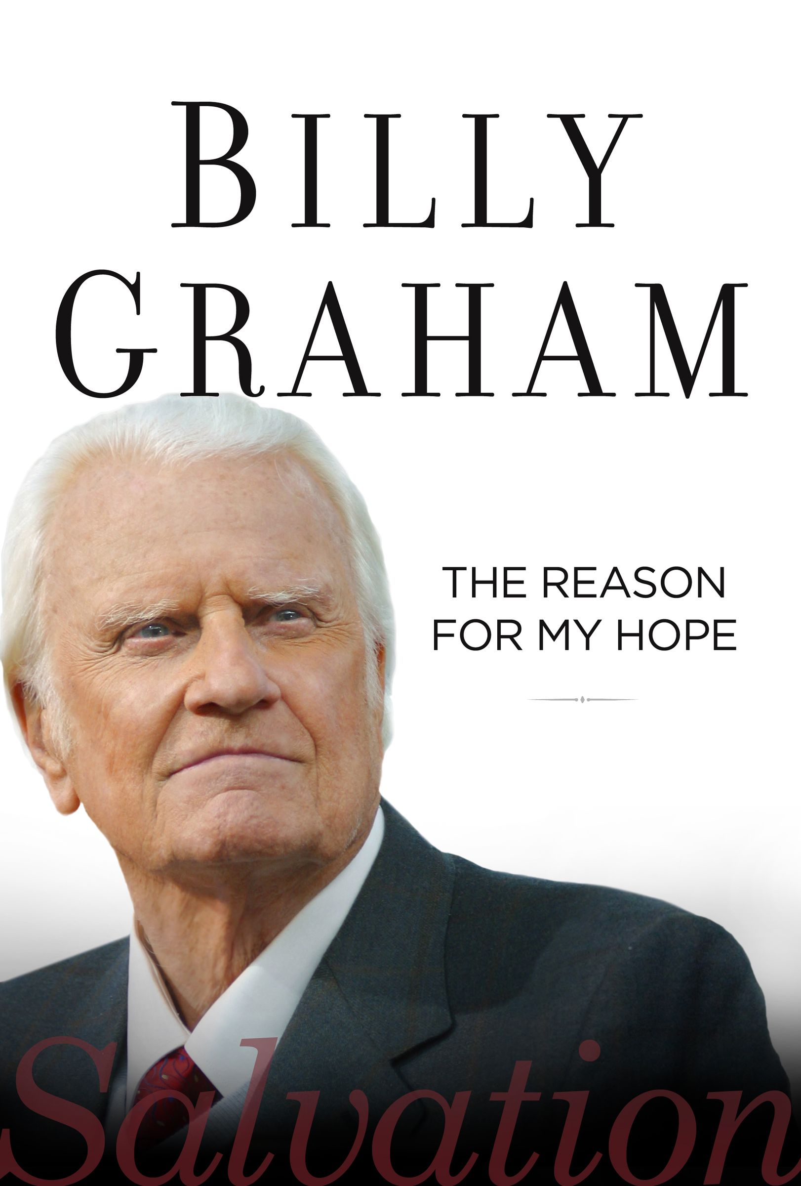 The Reason For My Hope By Billy Graham (Hardback) 9780849947612