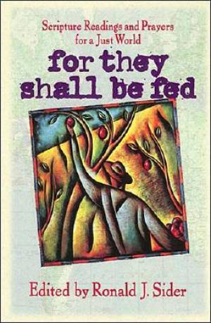 For They Shall Be Fed By Thomas Nelson (Paperback) 9780849953149