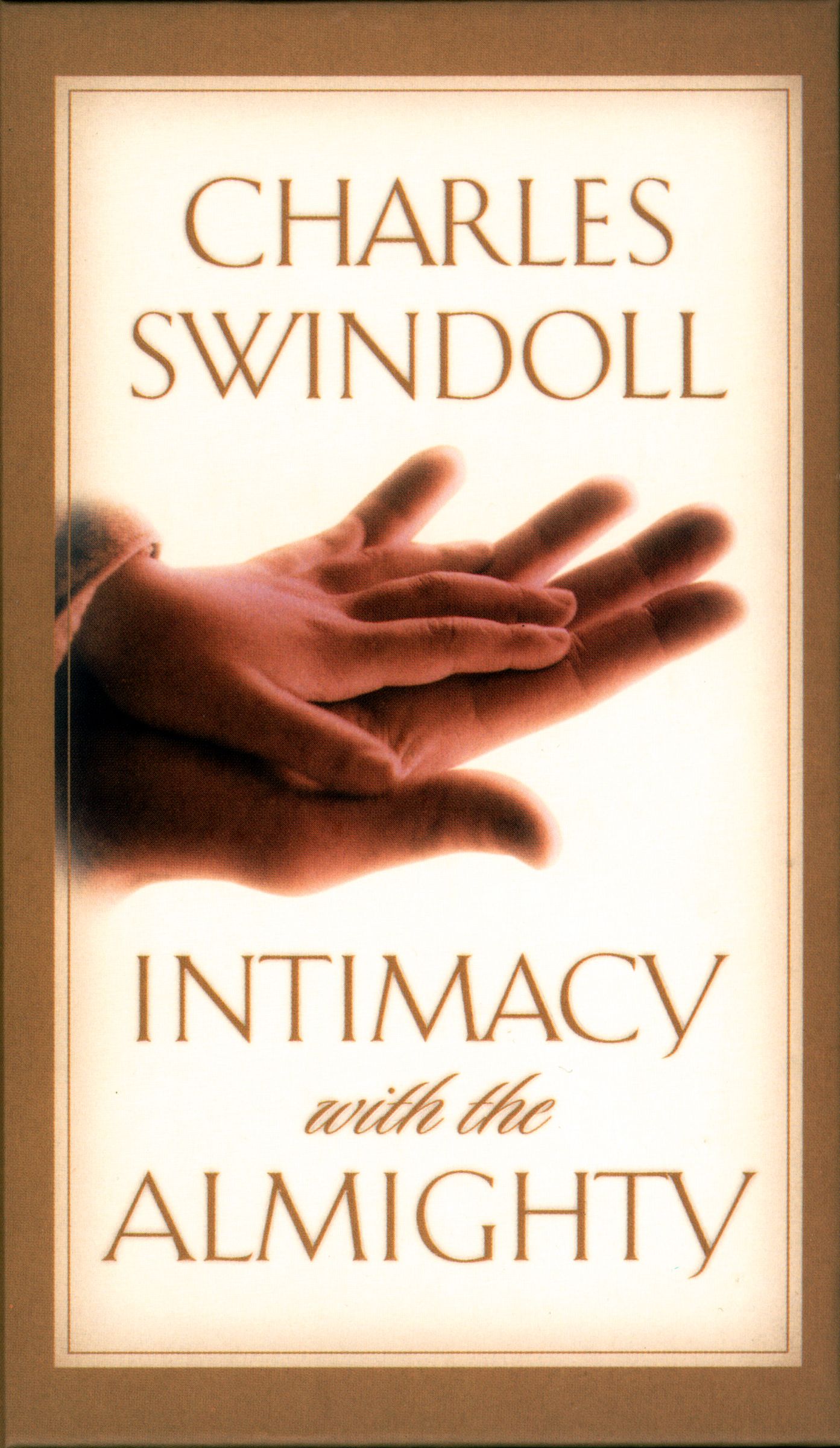 Intimacy with the Almighty By Charles Swindoll (Hardback)