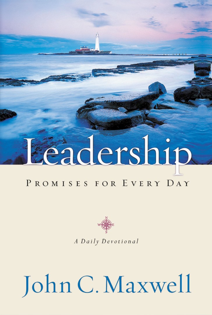 Leadership Promises for Every Day A Daily Devotional By John C Maxwell