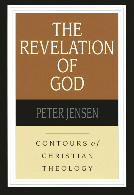 The Revelation of God By Jensen Peter (Paperback) 9780851112565