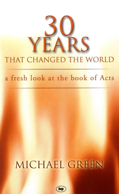 30 Years That Changed The World By Green Michael (Paperback)