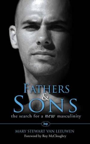 Fathers and Sons The Search for a New Masculinity (Paperback)