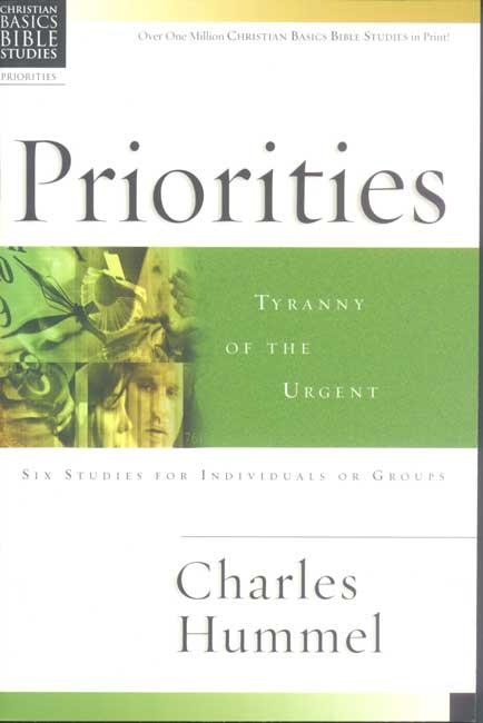 Christian Basics Bible Studies Priorities By Hummel Charles E