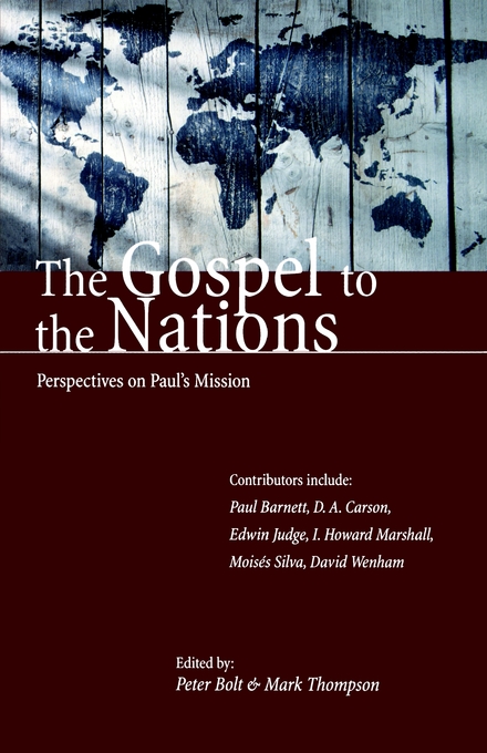 The Gospel to the Nations By P Bolt (Paperback) 9780851114682