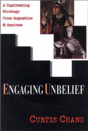 Engaging Unbelief By Chang Curtis (Paperback) 9780851114729