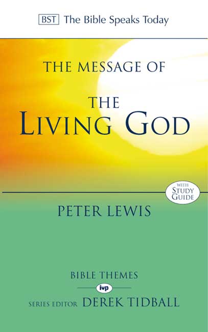 The Message of the Living God By Peter Lewis (Paperback) 9780851115092