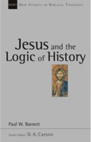 Jesus And The Logic Of History By P W Barnett (Paperback)