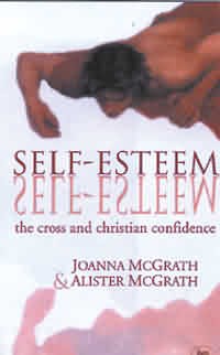 Self-esteem By Joanna Mc Grath Alister Mc Grath (Paperback)