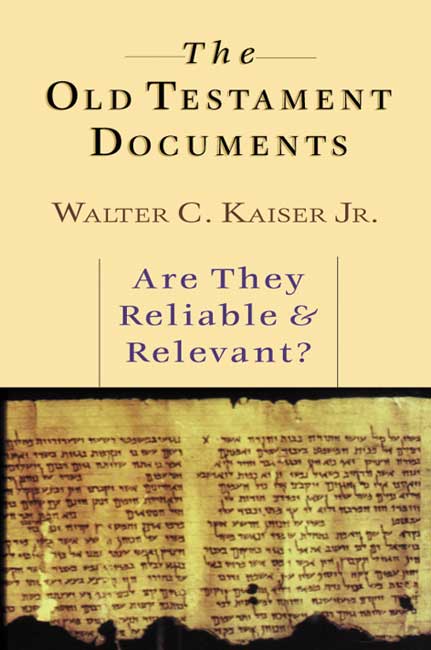 The Old Testament Documents By Walter C Kaiser (Paperback)