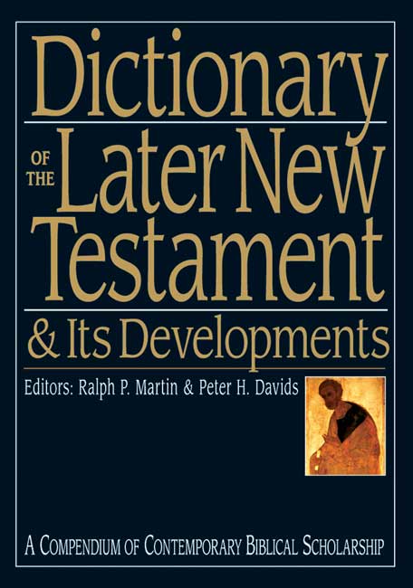 Dictionary of the later New Testament and its developments (Hardback)