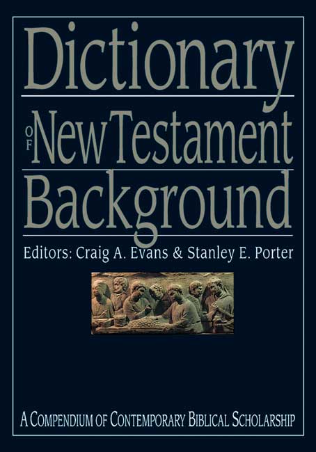 Dictionary of New Testament Background By Craig A Evans (Hardback)