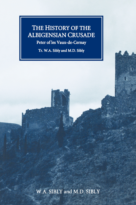 The History of the Albigensian Crusade By Petrus Sarnesis (Paperback)