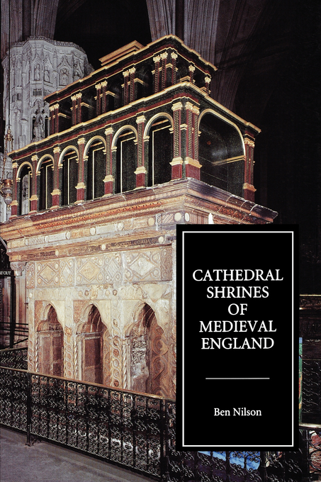 Cathedral Shrines of Medieval England By Ben Nilson royalty Account