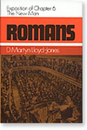 Romans Chapter 6 By D M Lloyd-Jones (Hardback) 9780851511580