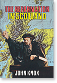 The Reformation in Scotland By John Knox (Paperback) 9780851513584