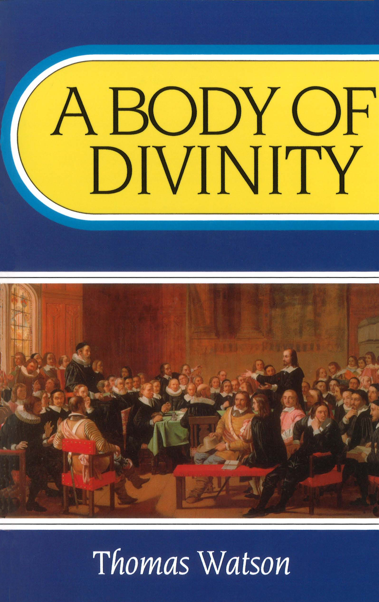 Body Of Divinity By Watson Thomas (Paperback) 9780851513836