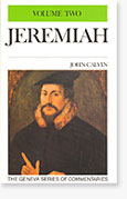 Jeremiah 10 - 19 Vol 2 Geneva Commentary By John Calvin (Hardback)