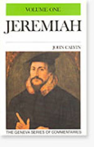 Jeremiah 20 - 29 Vol 3 Geneva Commentary By John Calvin (Hardback)