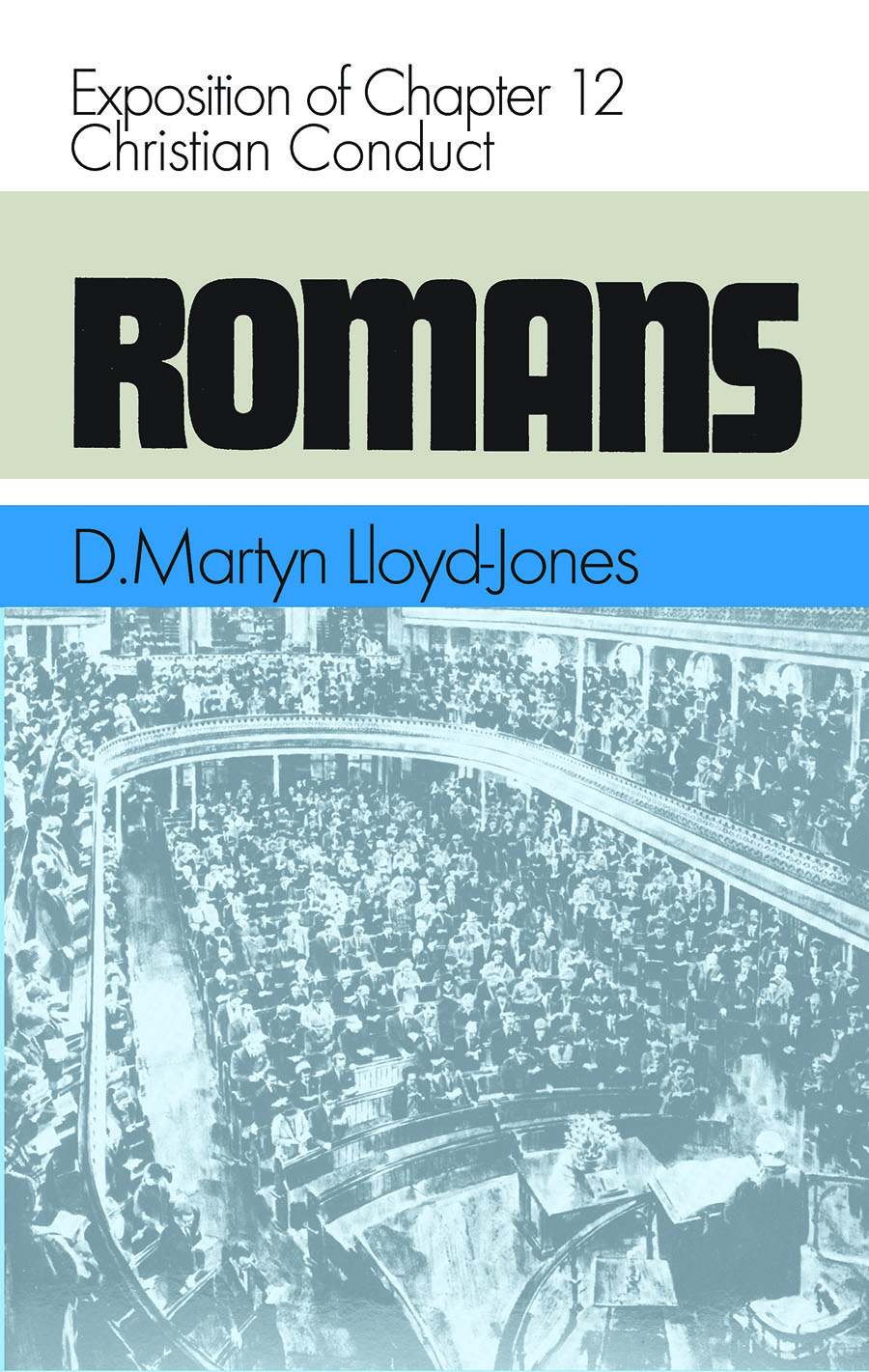 Romans chapter 12 1-12 By M Lloyd-Jones (Hardback) 9780851517940