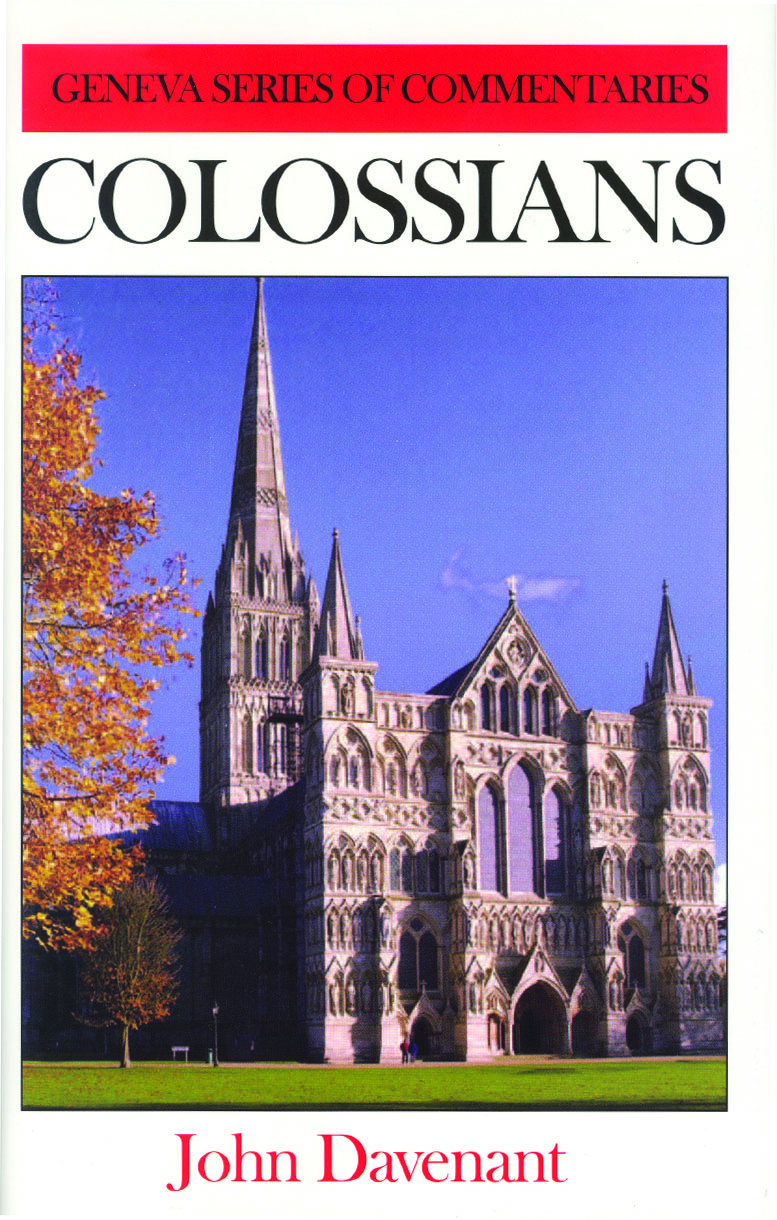 Colossians Geneva Commentary Series By John Davenant (Hardback)