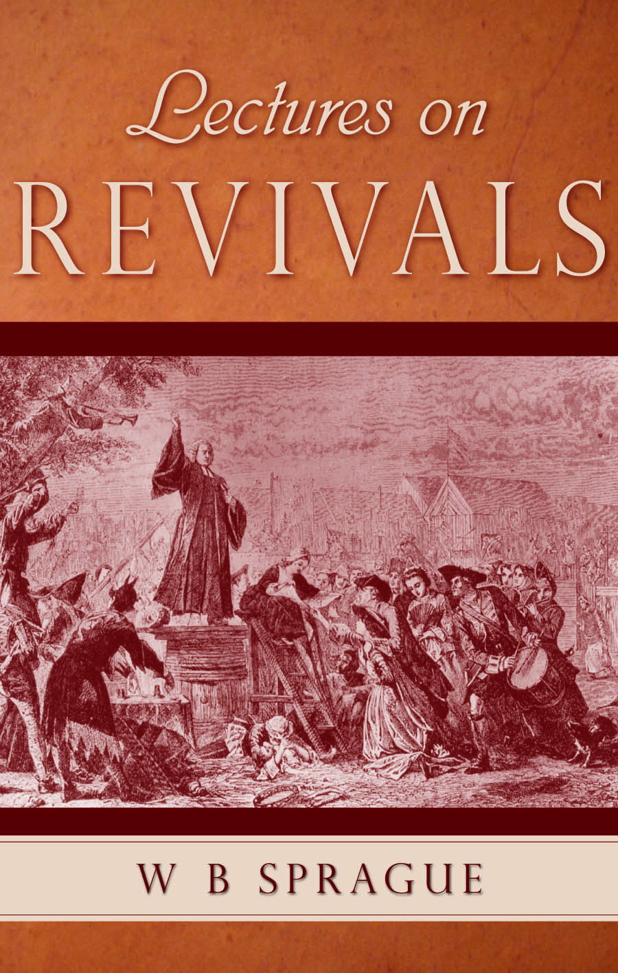 Lectures On Revivals By W B Sprague (Hardback) 9780851519371