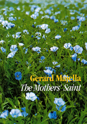 Gerard Majella The Mothers' Saint By Michael Mc Greevy (Paperback)