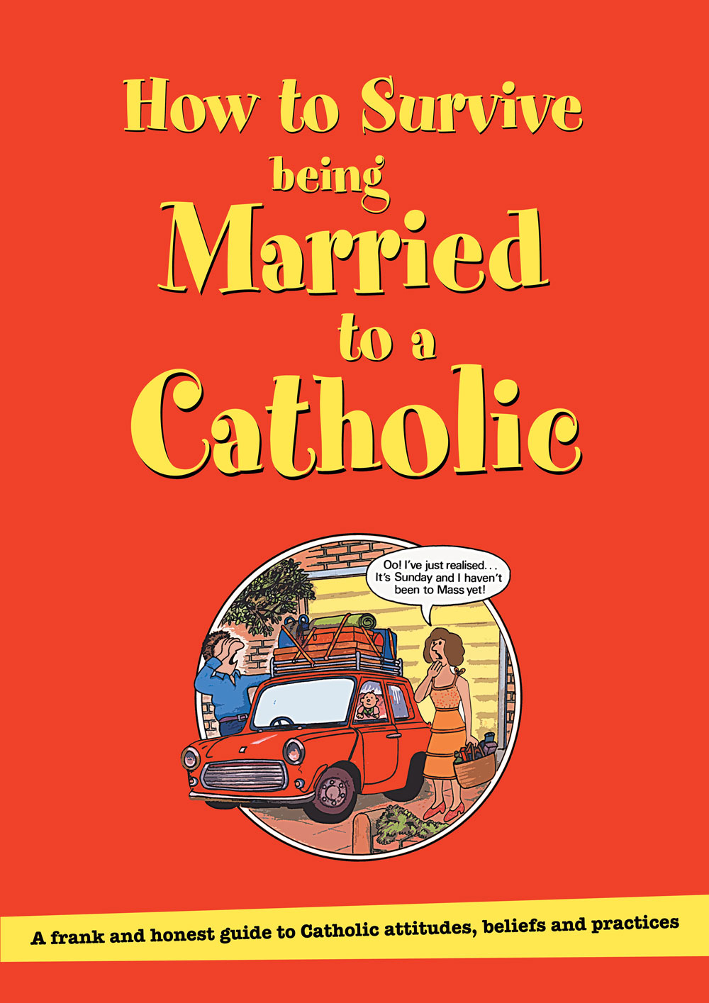 How to Survive Being Married to a Catholic (Paperback) 9780852313053