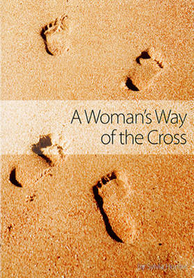 Woman's Way of the Cross By Sylvia Hunter (Paperback) 9780852313718