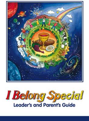 I Belong Special Leader's and Parent's Guide By Christina Gangemi