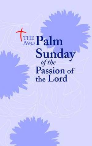 The New Palm Sunday of the Passion of the Lord (Paperback)