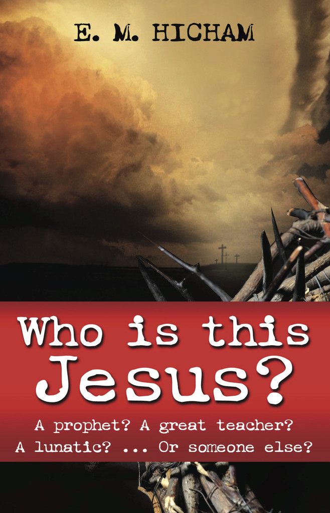 Who Is This Jesus By E M Hicham (Paperback) 9780852347188