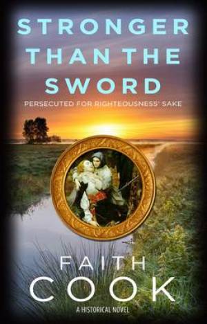 Stronger Than The Sword By Faith Cook (Paperback) 9780852347287