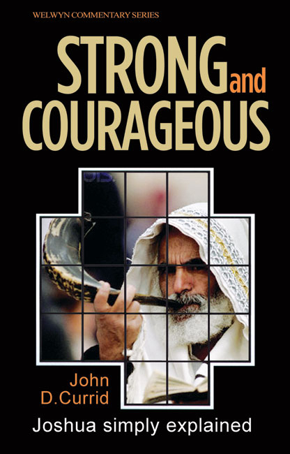 Strong And Courageous Joshua By John Currid (Paperback) 9780852347478