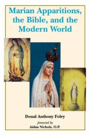 Marian Apparitions The Bible And The Modern World