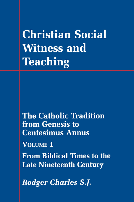 Christian Social Witness and Teaching By Rodger Charles (Paperback)