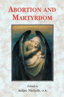 Abortion and Martyrdom (Paperback) 9780852445433