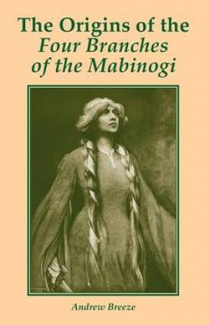 The Origins of the Four Branches of the Mabinogi