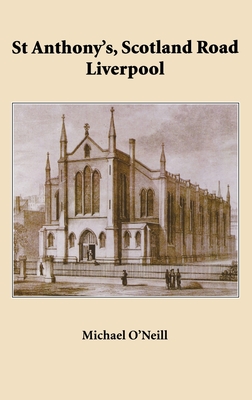 St Anthony's Scotland Road By Michael O'Neill (Hardback) 9780852447260