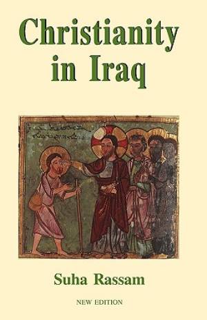 Christianity in Iraq New Edition