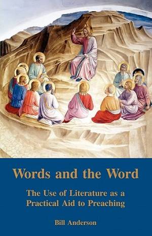 Words and the Word By William R Anderson (Paperback) 9780852447451