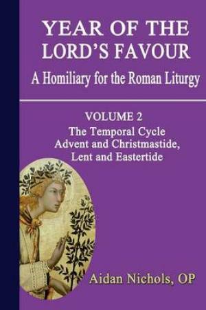 Year of the Lord's Favour Temporal Cycle Advent and Christmastide Le