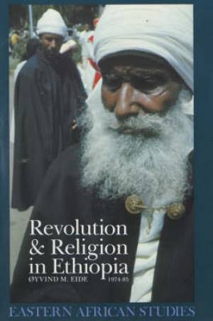 Revolution and Religion in Ethiopia By Oyvind M Eide (Paperback)