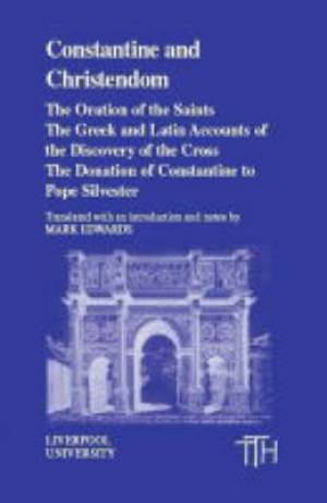 Constantine and Christendom The Oration of the Saints The Greek an