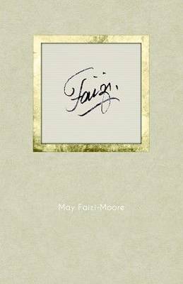 Faizi By May Faizi-Moore (Paperback) 9780853985686