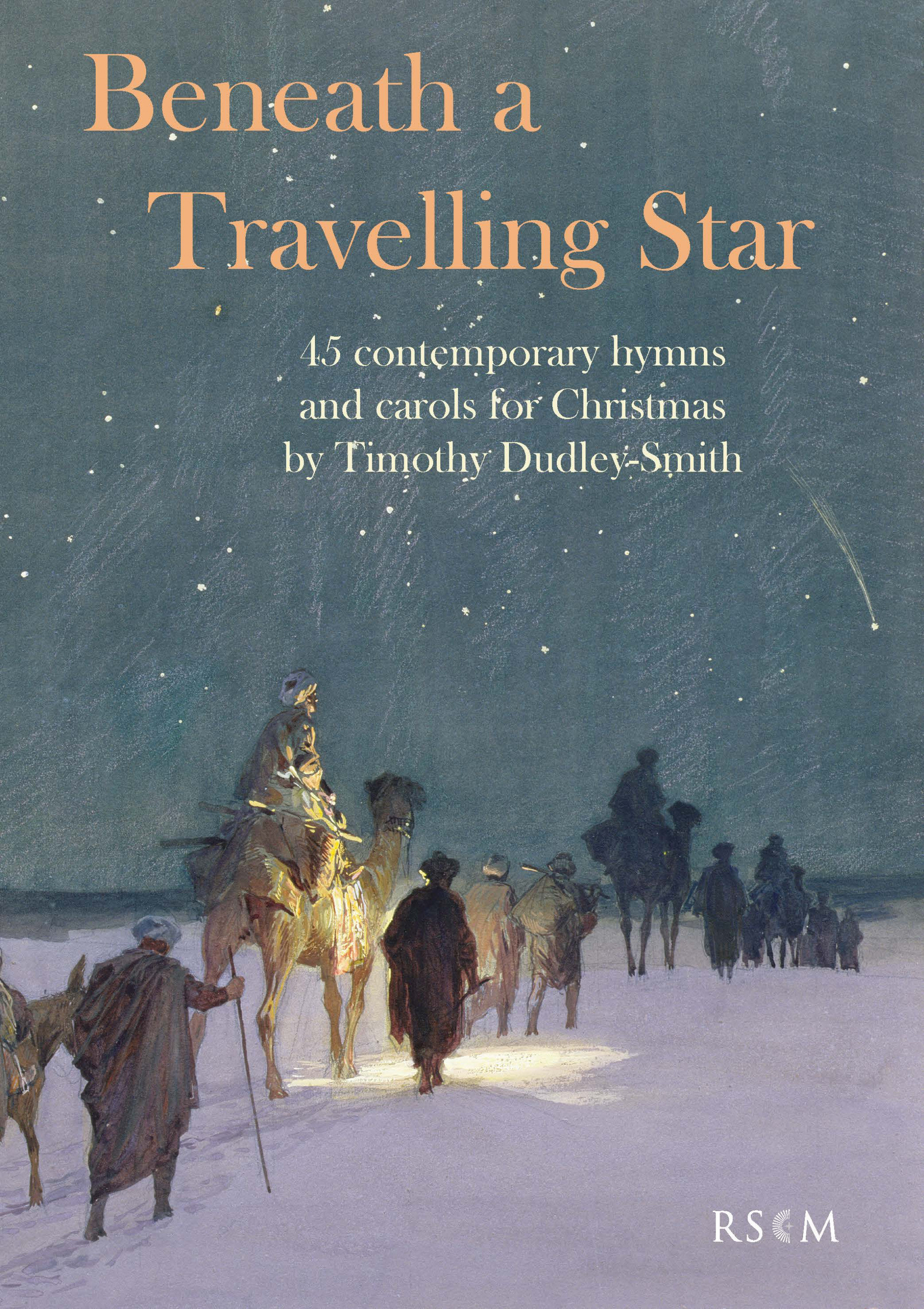 Beneath a Travelling Star By Timothy Dudley-Smith (Paperback)