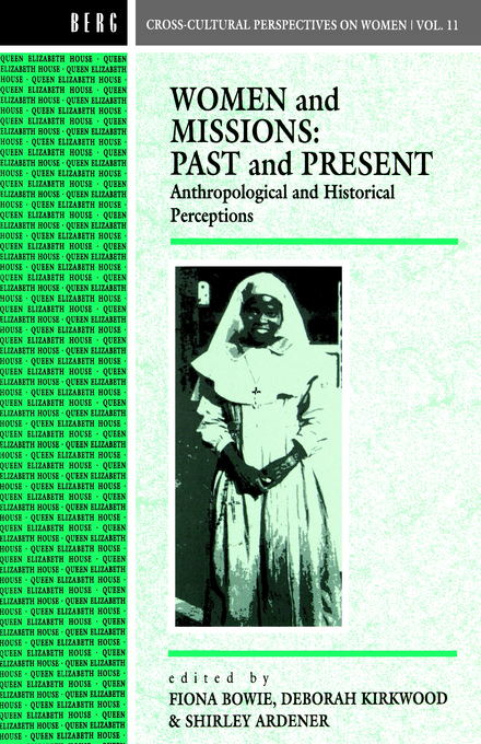 Women and Missions Past and Present Anthropological and Historical P